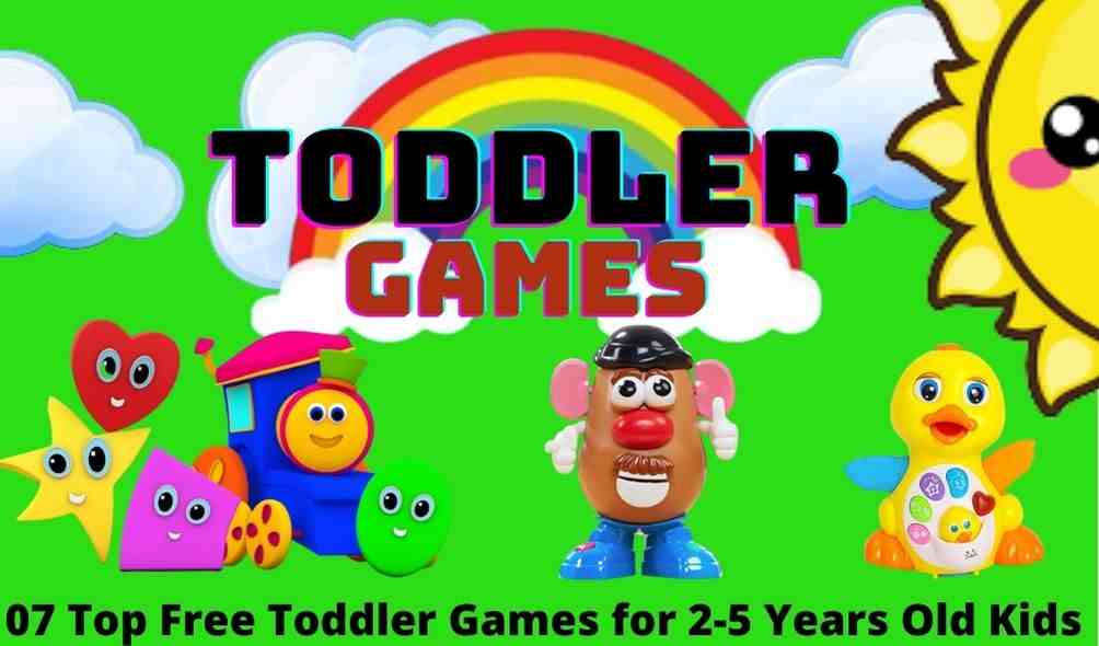 07 Top Free Toddler Games for 2-5 Years Old Kids