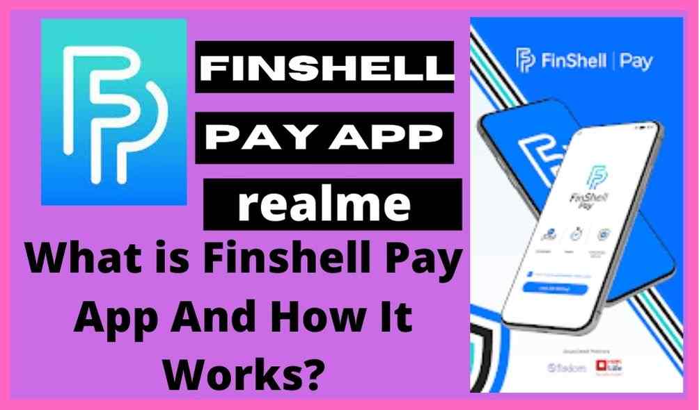 What is Finshell Pay App And How It Works, chinese , safety